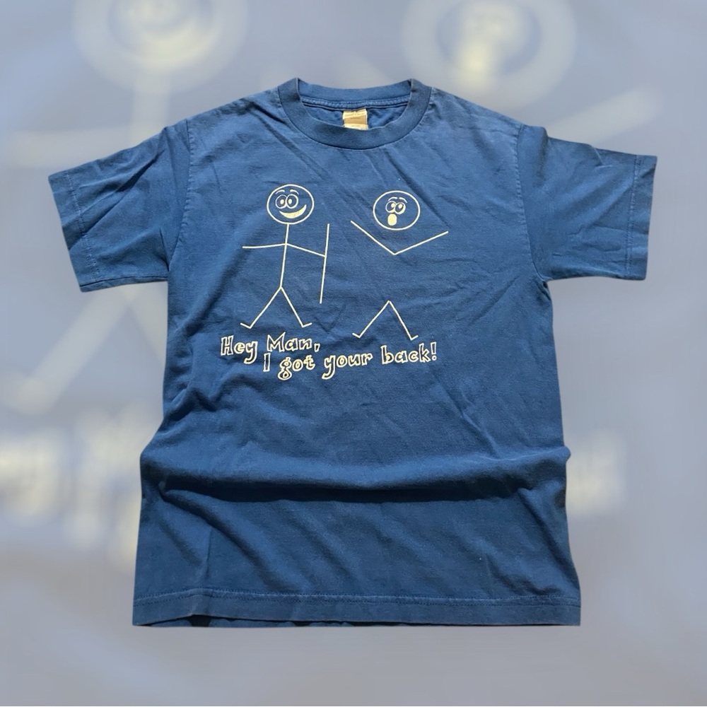 Vintage Hey Man I Got Your Back Sarcastic Humor Novelty T-Shirt Size small